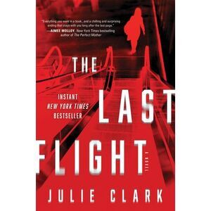 The Last Flight -- Julie Clark